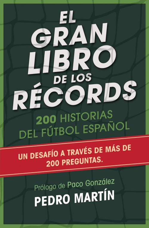 Descargar EL GRAN LIBRO DE LOS RECORDS  281 HISTORIAS DEL FUTBOL ESPAñOL
