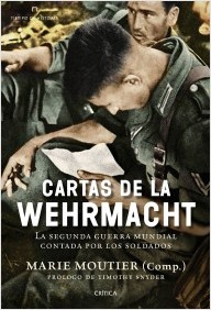 Descargar CARTAS DE LA WEHRMACHT  LA SEGUNDA GUERRA MUNDIAL CONTADA POR LOS SOLDADOS