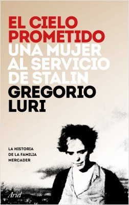 Descargar EL CIELO PROMETIDO  UNA MUJER AL SERVICIO DE STALIN