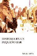 Descargar HISTORIA EN UN PEQUEÑO BAR