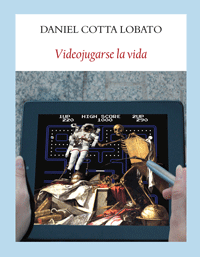 Descargar VIDEOJUGARSE LA VIDA