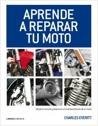Descargar APRENDE A REPARAR TU MOTO  HAZLO TU MISMO Y AHORRA EN EL MANTENIMIENTO DE TU MOTO