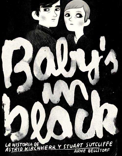 Descargar BABY´S IN BLACK LA HISTORIA DE ASTRID KIRCHHERR Y STUART SUTCLIFFE
