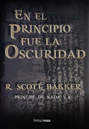 Descargar EN EL PRINCIPIO FUE LA OSCURIDAD  PRINCIPE DE NADA 1