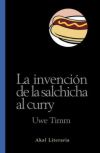 Descargar LA INVENCION DE LA SALCHICHA AL CURRY