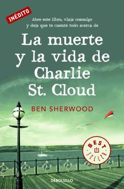 Descargar LA MUERTE Y LA VIDA DE CHARLIE ST CLOUD