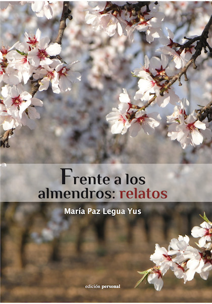 Descargar FRENTE A LOS ALMENDROS: RELATOS