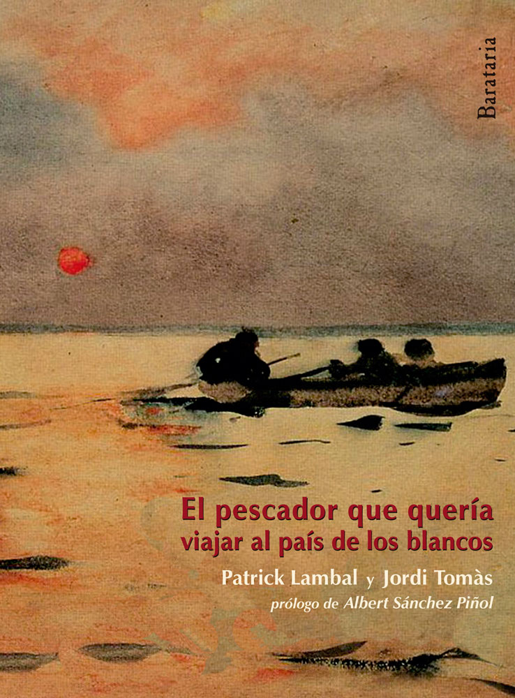 Descargar EL PESCADOR QUE QUERIA VIAJAR AL PAIS DE LOS BLANCOS