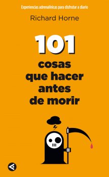 Descargar 101 COSAS QUE HACER ANTES DE MORIR  EXPERIENCIAS ADRENALINICAS PARA DISFRUTAR A DIARIO