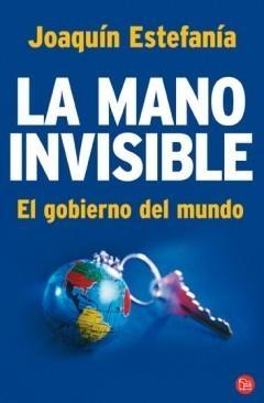 Descargar LA MANO INVISIBLE EL GOBIERNO DEL MUNDO