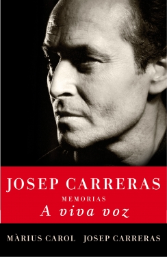 Descargar A VIVA VOZ: JOSEP CARRERAS MEMORIAS