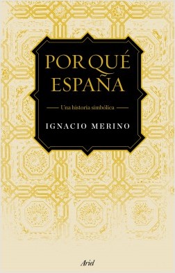 Descargar POR QUE ESPAÑA  UNA VISION SIMBOLICA DE LA HISTORIA