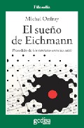 Descargar EL SUEÑO DE EICHMANN  PRECEDIDO DE UN KANTIANO ENTRE LO NAZIS