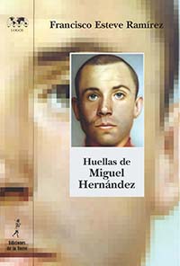 Descargar HUELLAS DE MIGUEL HERNANDEZ
