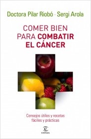 Descargar COMER BIEN PARA COMBATIR EL CANCER  CONSEJOS UTILES Y RECETAS FACILES Y PRACTICAS
