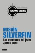 Descargar MISION SILVERFIN LAS AVENTURAS DEL JOVEN JAMES BOND