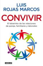 Descargar CONVIVIR EL LABERINTO DE LAS RELACIONES DE PAREJA FAMILIARES Y LABORALES