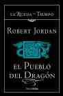 Descargar EL PUEBLO DEL DRAGON (LA RUEDA DEL TIEMPO 6)