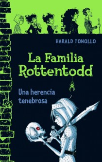 Descargar LA FAMILIA ROTTENTODD UNA HERENCIA TENEBROSA
