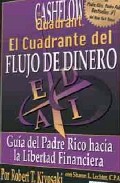 Descargar EL CUADRANTE DEL FLUJO DE DINERO  GUIA DEL PADRE RICO HACIA LA LIBERTAD FINANCIERA