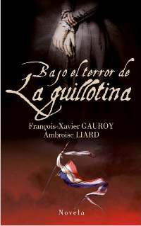 Descargar BAJO EL TERROR DE LA GUILLOTINA