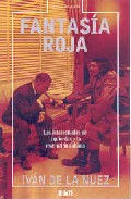Descargar FANTASIA ROJA: LOS INTELECTUALES DE IZQUIERDAS Y LA REVOLUCION CUBANA