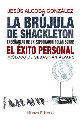 Descargar LA BRUJULA DE SHACKLETON ENSEñANZAS DE UN EXPLORADOR POLAR SOBRE EL EXITO PERSONAL