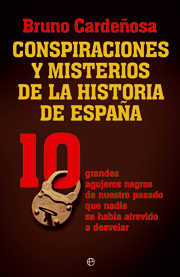 Descargar CONSPIRACIONES Y MISTERIOS DE LA HISTORIA DE ESPAÑA