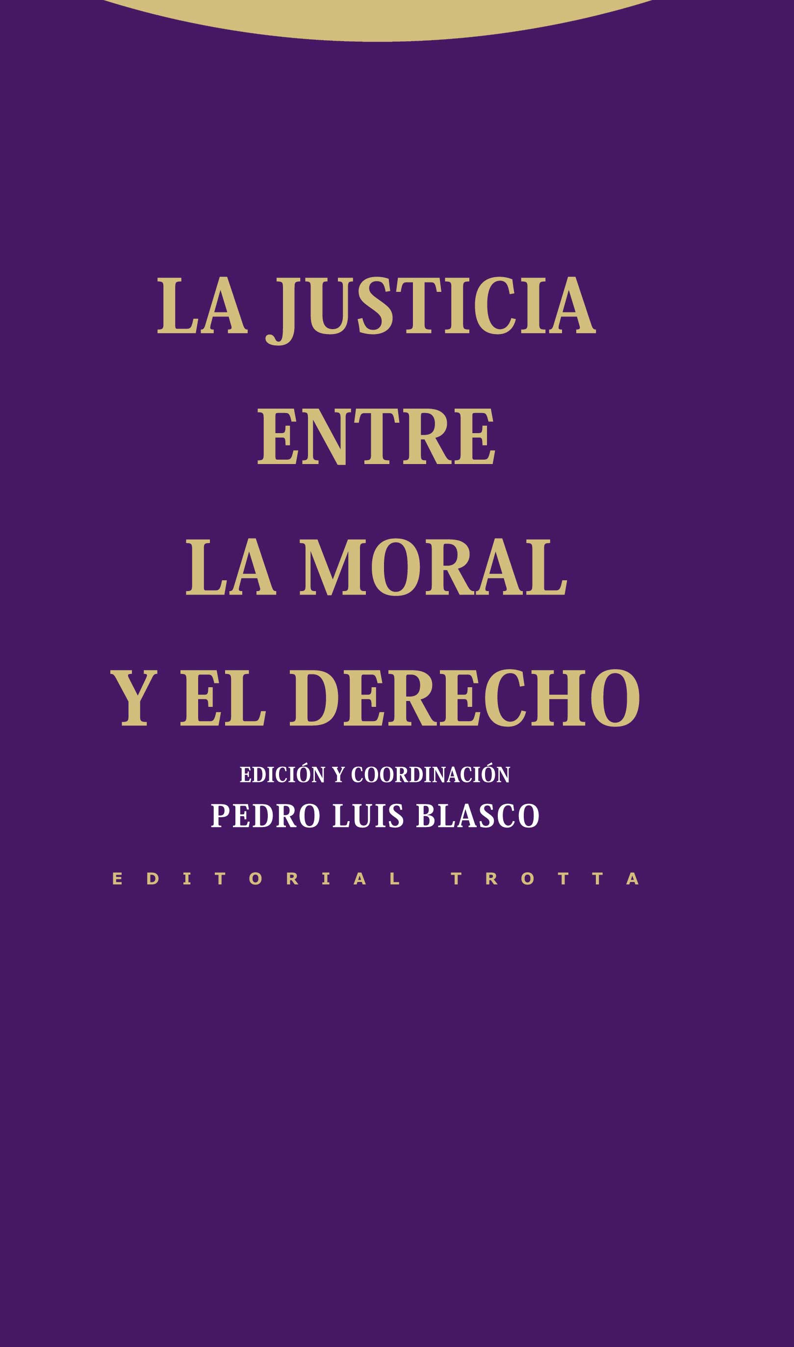 Descargar LA JUSTICIA ENTRE LA MORAL Y EL DERECHO