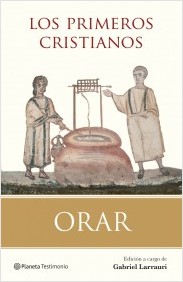 Descargar ORAR LOS PRIMEROS CRISTIANOS