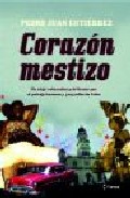 Descargar CORAZON MESTIZO  APUNTES DE VIAJE POR CUBA