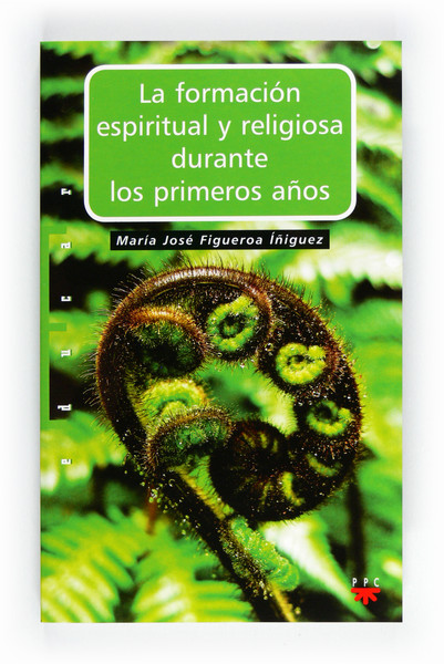 Descargar LA FORMACION ESPIRITUAL Y RELIGIOSA DURANTE LOS PRIMEROS AÑOS