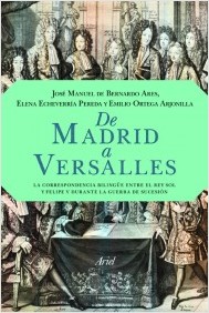 Descargar DE MADRID A VERSALLES  LA CORRESPONDENCIA ENTRE EL REY SOL Y FELIPE V DURANTE LA GUERRA DE SUCESION