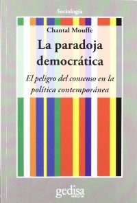 Descargar LA PARADOJA DEMOCRATICA  EL PELIGRO DEL CONSENSO EN LA POLITICA CONTEMPORANEA