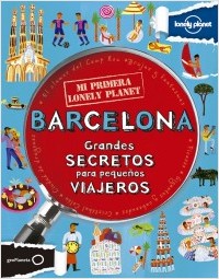 Descargar BARCELONA  GRANDES SECRETOS PARA PEQUEñOS VIAJEROS (MI PRIMERA LONELY PLANET)