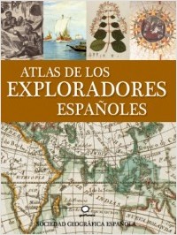 Descargar ATLAS DE LOS EXPLORADORES ESPAÑOLES