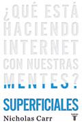 Descargar SUPERFICIALES: ¿QUE ESTA HACIENDO INTERNET CON NUESTRAS MENTES?
