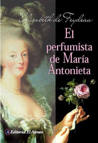 Descargar EL PERFUMISTA DE MARIA ANTONIETA