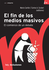 Descargar EL FIN DE LOS MEDIOS MASIVOS