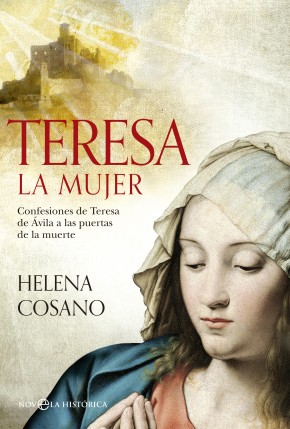 Descargar TERESA LA MUJER  CONFESIONES DE TERESA DE AVILA A LAS PUERTAS DE LA MUERTE