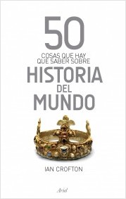 Descargar 50 COSAS QUE HAY QUE SABER SOBRE HISTORIA DEL MUNDO