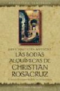 Descargar LAS BODAS ALQUIMICAS DE CHRISTIAN ROSACRUZ