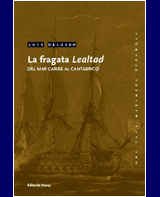 Descargar LA FRAGATA LEALTAD  DEL MAR CARIBE AL CANTABRICO