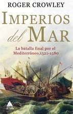 Descargar IMPERIOS DEL MAR  LA BATALLA FINAL POR EL MEDITERRANEO  1521-1580