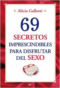 Descargar 69 SECRETOS IMPRESCINDIBLES PARA DISFRUTAR DEL SEXO